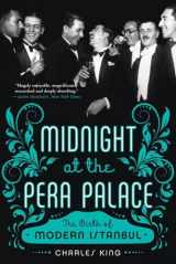 9780393351866-0393351866-Midnight at the Pera Palace: The Birth of Modern Istanbul