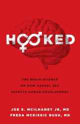 9780802418357-080241835X-Hooked: The Brain Science on How Casual Sex Affects Human Development