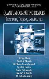 9781584886815-1584886811-Quantum Computing Devices: Principles, Designs, and Analysis (Chapman & Hall/CRC Applied Mathematics and Nonlinear Science)