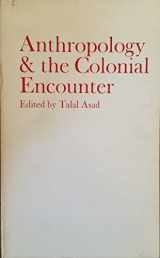 9780903729017-0903729016-Anthropology & the colonial encounter