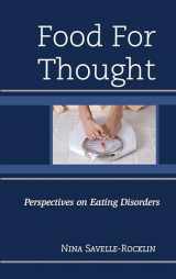 9781442246003-1442246006-Food for Thought: Perspectives on Eating Disorders