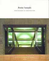 9780789302304-0789302306-Arata Isozaki: Four Decades of Architecture