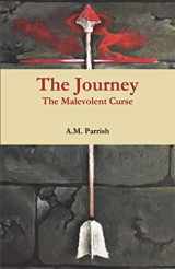 9781549681004-1549681001-The Journey: The Malevolent Curse