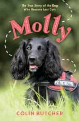 9781250903907-1250903904-Molly: The True Story of the Dog Who Rescues Lost Cats