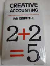9780947752811-0947752811-Creative Accounting: How to Make Your Profits What You Want Them to Be
