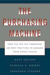 9781476741000-147674100X-The Purchasing Machine: How the Top Ten Companies Use Best Practices to Ma