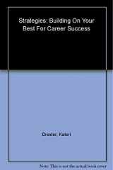 9780536316622-0536316627-Strategies Building on Your Best for Career Success