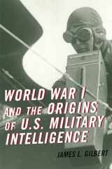 9780810884595-0810884593-World War I and the Origins of U.S. Military Intelligence