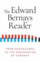 9781632462046-1632462044-The Edward Bernays Reader: From Propaganda to the Engineering of Consent