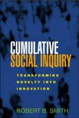 9781593856533-1593856539-Cumulative Social Inquiry: Transforming Novelty into Innovation