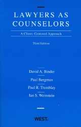 9780314194916-0314194916-Lawyers as Counselors: A Client-Centered Approach, 3rd Edition