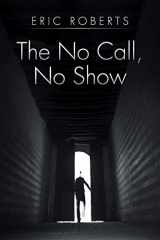 9781499053531-1499053533-The No Call, No Show