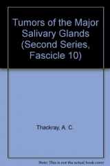 9780160018350-0160018358-Tumors of the Major Salivary Glands (Second Series, Fascicle 10)