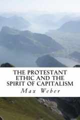 9781490997797-1490997792-The Protestant Ethic and the Spirit of Capitalism