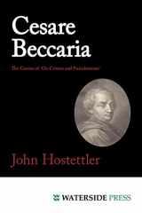 9781904380634-1904380638-Cesare Beccaria: The Genius of 'on Crimes and Punishments'