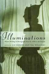 9781860640414-1860640419-Illuminations: Women Writing on Photography from the 1850's to the Present