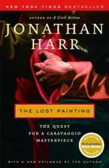 9780375759864-0375759867-The Lost Painting: The Quest for a Caravaggio Masterpiece