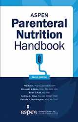 9781889622415-1889622419-ASPEN Parenteral Nutrition Handbook