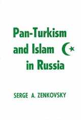 9780674653504-0674653505-Pan-Turkism and Islam in Russia