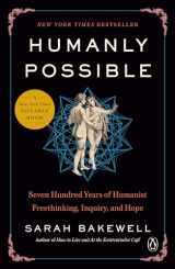 9780735223394-0735223394-Humanly Possible: Seven Hundred Years of Humanist Freethinking, Inquiry, and Hope