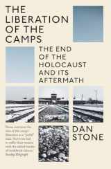 9780300270266-0300270267-The Liberation of the Camps: The End of the Holocaust and Its Aftermath