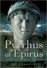 9781844159390-1844159396-Pyrrhus of Epirus