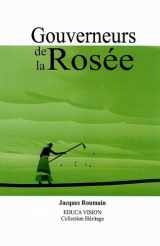 9781584320548-1584320540-Gouverneurs de La Rosee (French Edition)