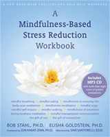 9781572247086-1572247088-A Mindfulness-Based Stress Reduction Workbook (A New Harbinger Self-Help Workbook)