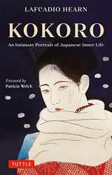 9784805317204-4805317205-Kokoro: An Intimate Portrait of Japanese Inner Life