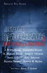 9781943419814-1943419817-Off the Beaten Path 3: Eight More Tales of the Paranormal