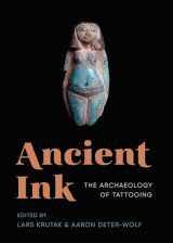 9780295742823-0295742828-Ancient Ink: The Archaeology of Tattooing (McLellan Endowed Series xx)