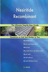 9781985028937-198502893X-Nesiritide Recombinant; The Ultimate Step-By-Step Guide