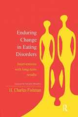 9781138968783-1138968781-Enduring Change in Eating Disorders: Interventions with Long-Term Results