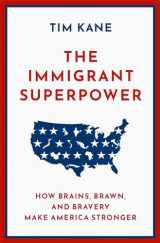 9780190088194-0190088192-The Immigrant Superpower: How Brains, Brawn, and Bravery Make America Stronger
