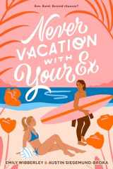 9780593326909-0593326903-Never Vacation with Your Ex