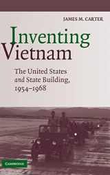 9780521888653-0521888654-Inventing Vietnam: The United States and State Building, 1954–1968