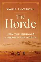 9780674244214-0674244214-The Horde: How the Mongols Changed the World