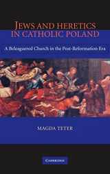 9780521856737-0521856736-Jews and Heretics in Catholic Poland: A Beleaguered Church in the Post-Reformation Era