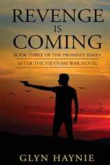 9781734026078-1734026073-Revenge Is Coming: After the Vietnam War Novel (Promises To The Fallen)
