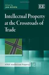 9781781951682-1781951683-Intellectual Property at the Crossroads of Trade (ATRIP Intellectual Property series)