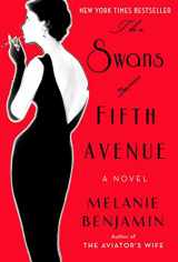 9780345528698-0345528697-The Swans of Fifth Avenue: A Novel