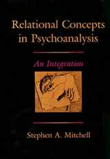 9780674754119-0674754115-Relational Concepts in Psychoanalysis: An Integration