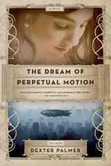 9780312680534-0312680538-The Dream of Perpetual Motion