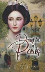 9781651796054-165179605X-Daughter Of Paris: The Diary of Marie Duplessis, France’s Most Celebrated Courtesan (Biographical Novels)