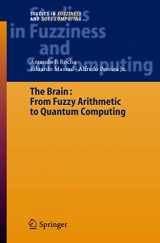 9783642060052-3642060056-The Brain: Fuzzy Arithmetic to Quantum Computing (Studies in Fuzziness and Soft Computing, 165)