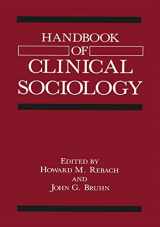 9780306435799-0306435799-Handbook of Clinical Sociology