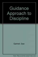 9780827355200-0827355203-A Guidance Approach to Discipline with Children Ages Three Through Eight