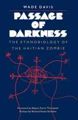 9780807842102-0807842109-Passage of Darkness: The Ethnobiology of the Haitian Zombie