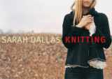9781904485292-1904485294-Sarah Dallas: Knitting