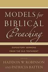 9780801049378-0801049377-Models for Biblical Preaching: Expository Sermons from the Old Testament